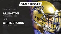 Recap: Arlington  vs. White Station  2016