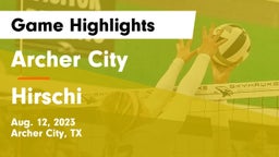 Archer City  vs Hirschi  Game Highlights - Aug. 12, 2023