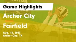 Archer City  vs Fairfield  Game Highlights - Aug. 18, 2023