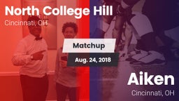 Matchup: North College Hill H vs. Aiken  2018