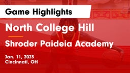 North College Hill  vs Shroder Paideia Academy  Game Highlights - Jan. 11, 2023