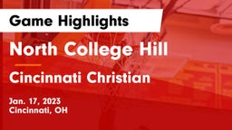 North College Hill  vs Cincinnati Christian  Game Highlights - Jan. 17, 2023