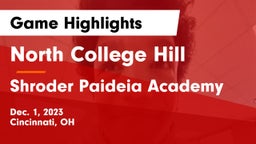 North College Hill  vs Shroder Paideia Academy  Game Highlights - Dec. 1, 2023