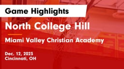 North College Hill  vs Miami Valley Christian Academy Game Highlights - Dec. 12, 2023