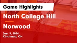 North College Hill  vs Norwood  Game Highlights - Jan. 5, 2024