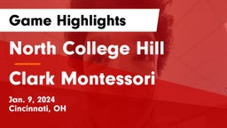 North College Hill  vs Clark Montessori  Game Highlights - Jan. 9, 2024