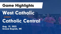 West Catholic  vs Catholic Central Game Highlights - Aug. 19, 2023