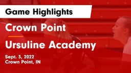 Crown Point  vs Ursuline Academy Game Highlights - Sept. 3, 2022