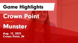 Crown Point  vs Munster  Game Highlights - Aug. 12, 2023