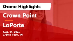 Crown Point  vs LaPorte  Game Highlights - Aug. 24, 2023