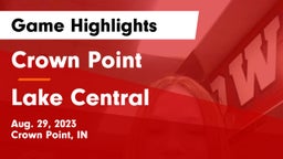Crown Point  vs Lake Central  Game Highlights - Aug. 29, 2023