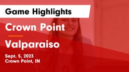 Crown Point  vs Valparaiso  Game Highlights - Sept. 5, 2023