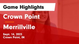 Crown Point  vs Merrillville  Game Highlights - Sept. 14, 2023