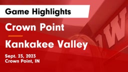 Crown Point  vs Kankakee Valley  Game Highlights - Sept. 23, 2023