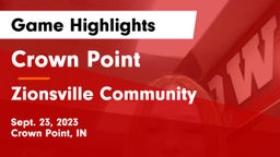 Crown Point  vs Zionsville Community  Game Highlights - Sept. 23, 2023