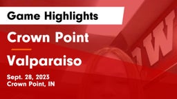 Crown Point  vs Valparaiso  Game Highlights - Sept. 28, 2023