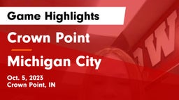 Crown Point  vs Michigan City  Game Highlights - Oct. 5, 2023