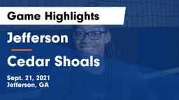 Jefferson  vs Cedar Shoals   Game Highlights - Sept. 21, 2021