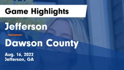 Jefferson  vs Dawson County  Game Highlights - Aug. 16, 2022