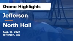 Jefferson  vs North Hall  Game Highlights - Aug. 25, 2022