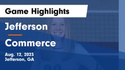 Jefferson  vs Commerce  Game Highlights - Aug. 12, 2023