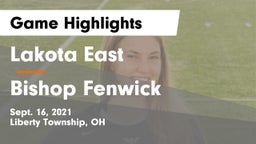 Lakota East  vs Bishop Fenwick Game Highlights - Sept. 16, 2021