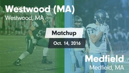 Matchup: Westwood  vs. Medfield  2016