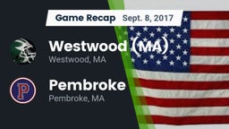 Recap: Westwood (MA)  vs. Pembroke  2017
