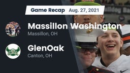 Recap: Massillon Washington  vs. GlenOak  2021