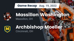 Recap: Massillon Washington  vs. Archbishop Moeller  2022