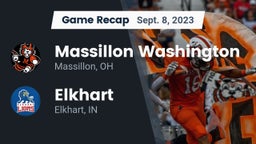 Recap: Massillon Washington  vs. Elkhart  2023