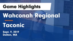 Wahconah Regional  vs Taconic Game Highlights - Sept. 9, 2019