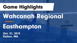 Wahconah Regional  vs Easthampton Game Highlights - Oct. 31, 2019