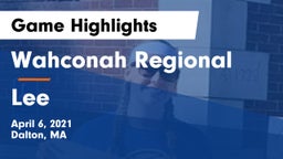 Wahconah Regional  vs Lee Game Highlights - April 6, 2021