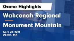 Wahconah Regional  vs Monument Mountain Game Highlights - April 28, 2021