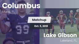 Matchup: Columbus  vs. Lake Gibson  2018