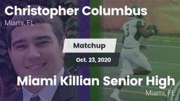 Matchup: Columbus  vs. Miami Killian Senior High 2020