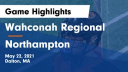 Wahconah Regional  vs Northampton Game Highlights - May 22, 2021