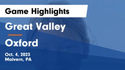 Great Valley  vs Oxford  Game Highlights - Oct. 4, 2023