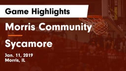 Morris Community  vs Sycamore  Game Highlights - Jan. 11, 2019