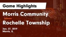 Morris Community  vs Rochelle Township  Game Highlights - Jan. 27, 2019