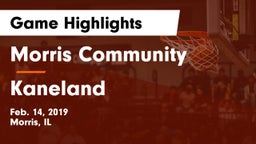 Morris Community  vs Kaneland Game Highlights - Feb. 14, 2019