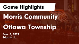 Morris Community  vs Ottawa Township  Game Highlights - Jan. 3, 2024