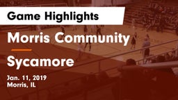 Morris Community  vs Sycamore  Game Highlights - Jan. 11, 2019