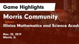 Morris Community  vs Illinios Mathematics and Science Academy Game Highlights - Nov. 25, 2019