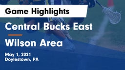 Central Bucks East  vs Wilson Area Game Highlights - May 1, 2021