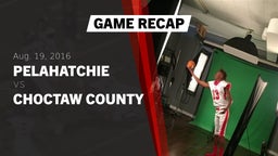 Recap: Pelahatchie  vs. Choctaw County  2016