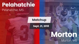 Matchup: Pelahatchie High vs. Morton  2018