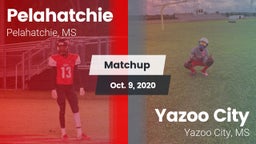 Matchup: Pelahatchie High vs. Yazoo City  2020