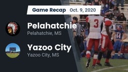Recap: Pelahatchie  vs. Yazoo City  2020
